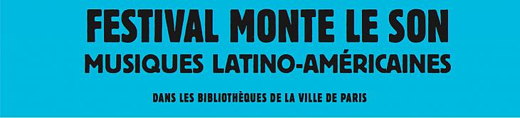Festival Monte le son, spécial musiques latines